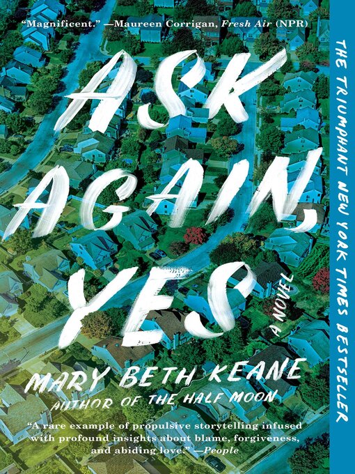 Title details for Ask Again, Yes: a Novel by Mary Beth Keane - Wait list